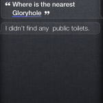 Siri can't find glory holes