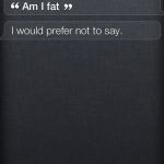 Siri being sensitive